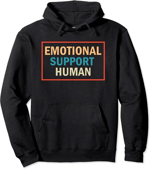 Discover Emotional Support Human Service Person Gift Pullover Hoodie