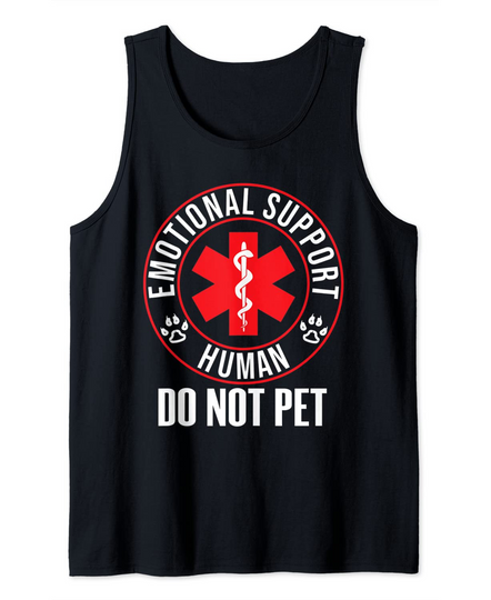 Discover Emotional Support Human Do Not Pet - Service Dog Love Humor Tank Top