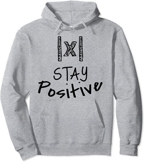 Discover STAY POSITIVE Absolute Value Pullover Hoodie