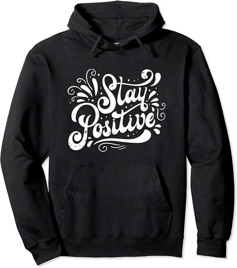 Discover Stay Positive Pullover Hoodie