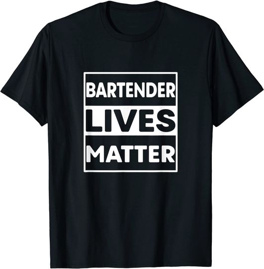 Discover Bartender Lives Matter T-Shirt