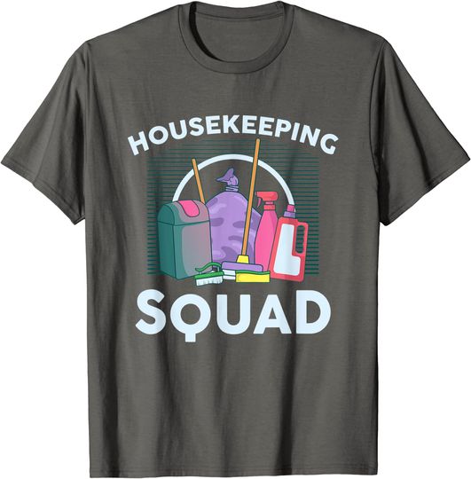 Discover Funny Housekeeping Squad T-Shirt