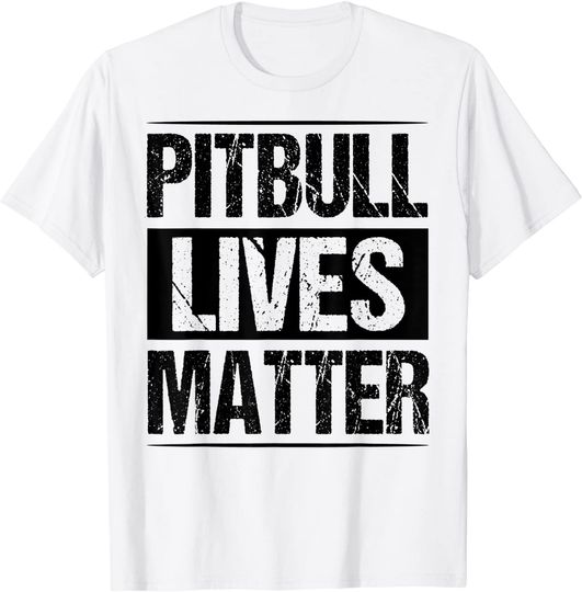 Discover Pitbull Lives Matter T Shirt