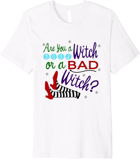 Discover Are You A Good Witch Or A Bad Witch? T-Shirt