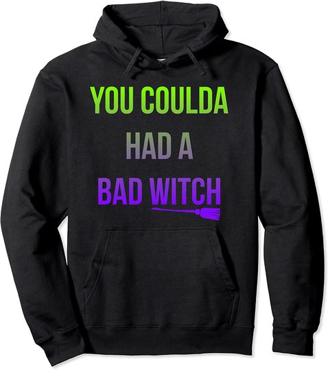 Discover You Coulda Had a Bad Witch Halloween Pullover Hoodie