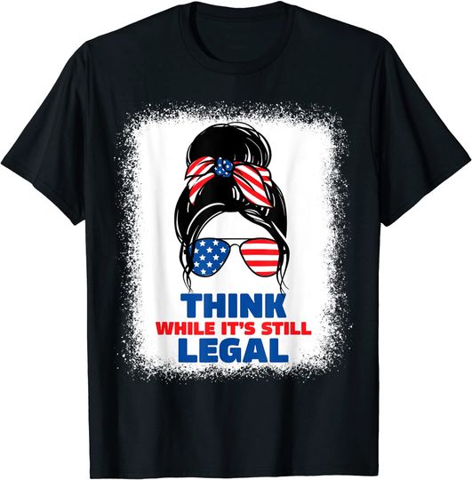 Discover Think while its still legal tee Think while it's still legal T-Shirt
