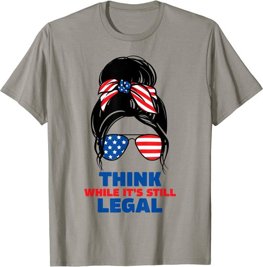 Discover Think while its still legal tee Think while It's still legal T-Shirt