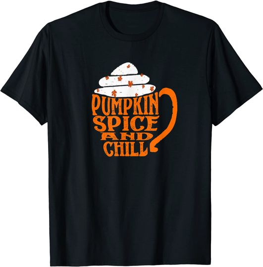 Discover Cute Fall Pumpkin Spice and Chill Latte Mug T Shirt