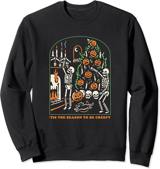 Discover Tis The Season to Be Creepy Skeleton Halloween Spooky Season Sweatshirt