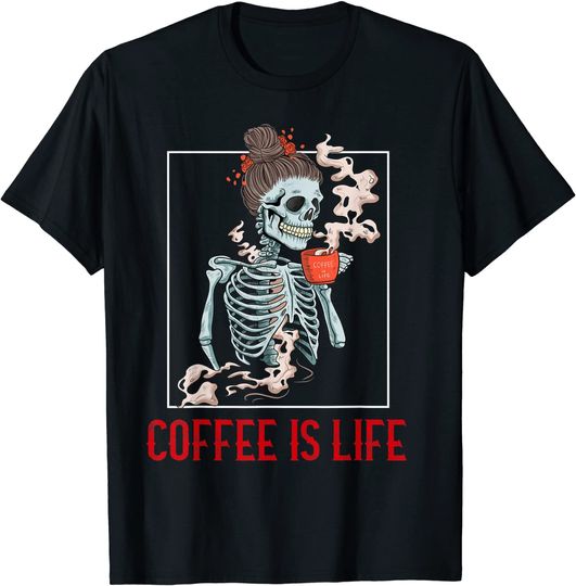 Discover Coffee Skeleton Shirt Coffee Is Life Drinking Lover Coffee T-Shirt