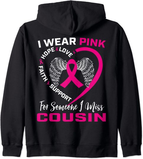 Discover I Wear Pink For Someone I Miss Breast Cancer Cousin Hoodie