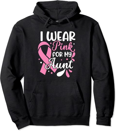 Discover I Wear Pink For My Aunt for a Breast Cancer Survivor Pullover Hoodie