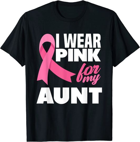 Discover I Wear Pink For My Aunt Auntie Breast Cancer Awareness T-Shirt