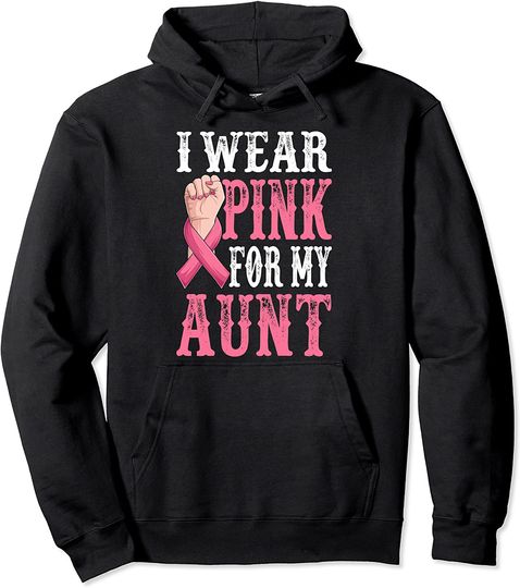 Discover I Wear Pink For My Aunt Breast Cancer Gifts Awareness Pullover Hoodie