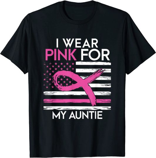 Discover I Wear Pink For My Aunt Breast Cancer Awareness Survivor T-Shirt