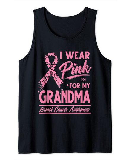 Discover I Wear Pink For My Grandma Breast Cancer Awareness Tank Top