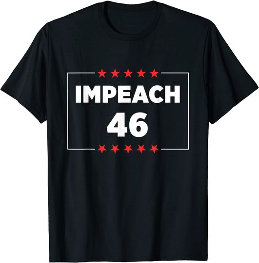Discover Impeach 46 T-Shirt