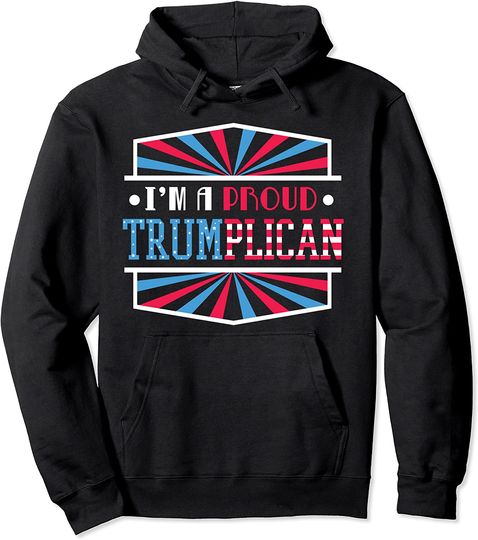 Discover I'm A Proud Trumplican Trump Supporter Vote Pullover Hoodie