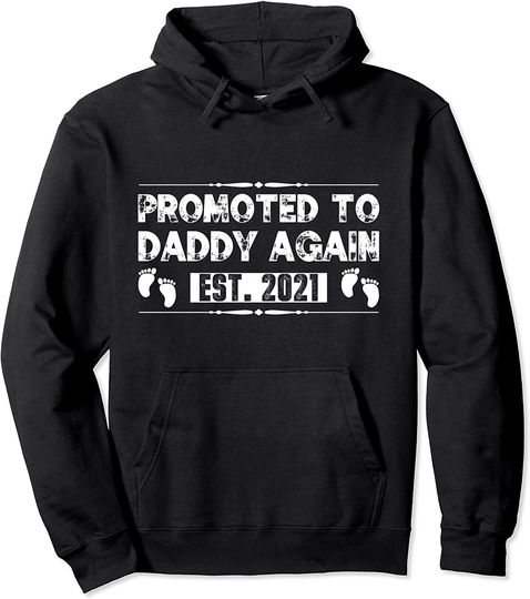 Discover Promoted To Daddy Again Est. 2021 Funny Party Reveal Humor Pullover Hoodie