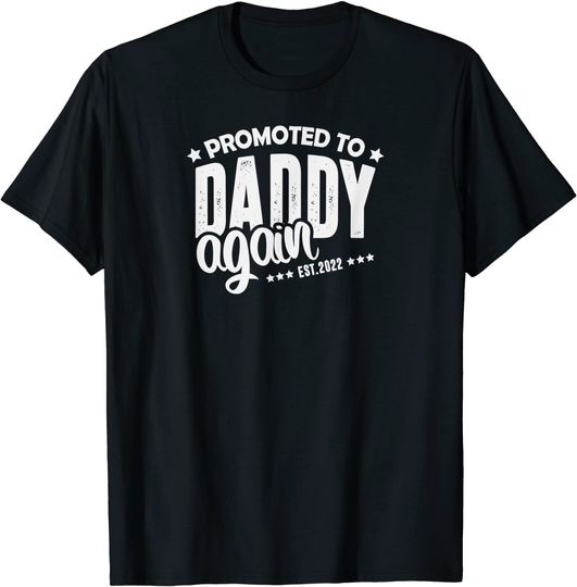 Discover Promoted to Daddy again 2022 Baby Announcement for Husband T-Shirt