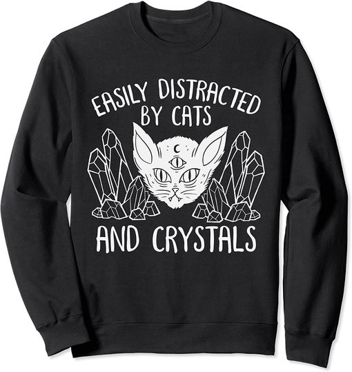 Discover Easily Distracted by Cats and Crystals Sweatshirt