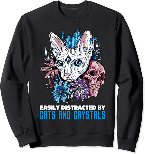 Discover Easily Distracted by Cats and Crystals Sweatshirt