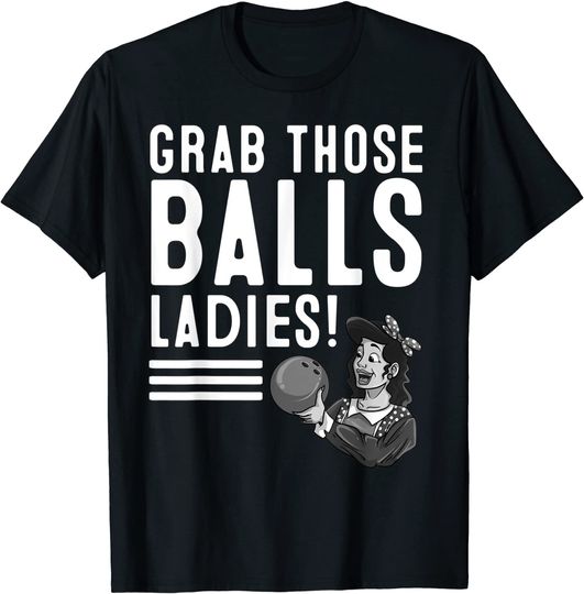 Discover Vintage Grab Those Ball Ladies T-Shirt