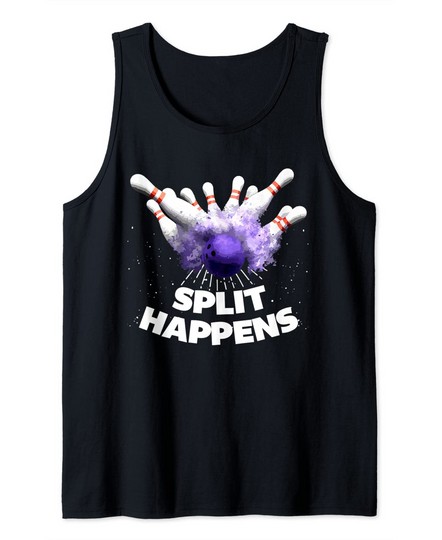 Discover Funny Saying Bowling Gift Split Happens Tank Top