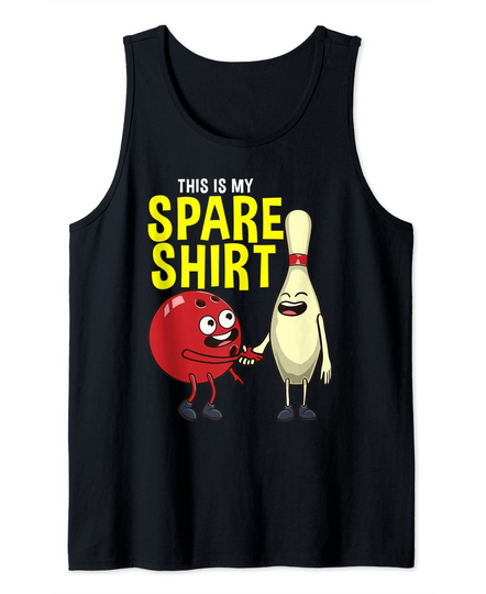 Discover Funny Ten Pin Bowling Ball Joke 10 This Is My Spare Shirt Tank Top