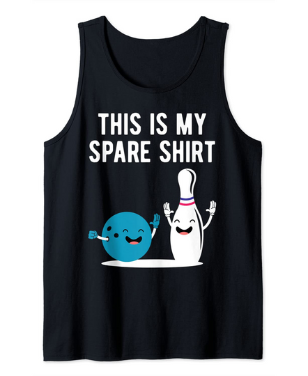Discover Funny Bowling This is my Spare Shirt Bowler Bowl Sport Gift Tank Top