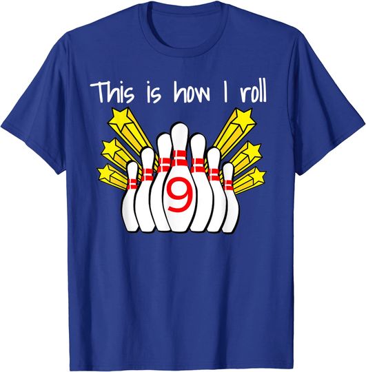 Discover Happy Birthday 9 Year Old Bowling Birthday Party Fun That's How We Bowl T-Shirt