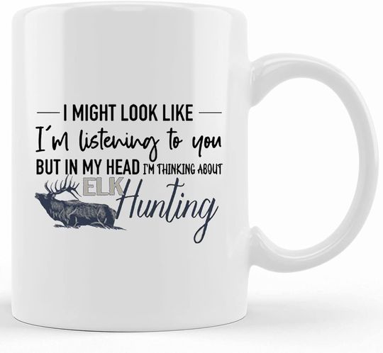 Discover Thinking About Elk Hunting Mug