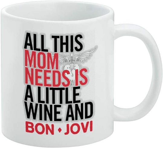 Discover Bon Jovi Mom Needs Wine and Jovi Ceramic Coffee Mug