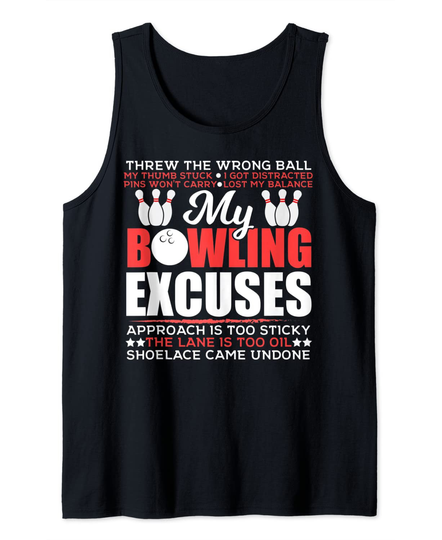 Discover My Bowling Excuses Funny Bowling Pin Bowling Club Tank Top