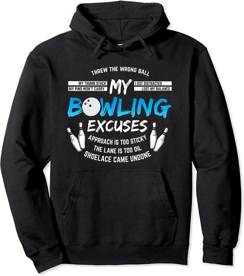 Discover My Bowling Excuses Funny Bowling Pullover Hoodie