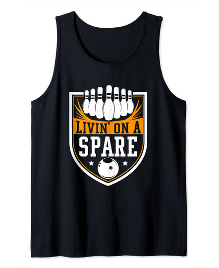 Discover Livin on a Spare - Funny Bowling Gift Tank Top