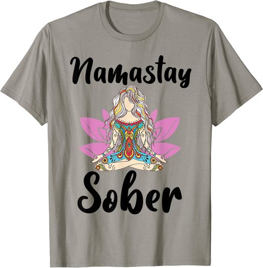 Discover Namastay Sober T-Shirt