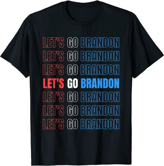 Discover Let's Go Brandon Lets Go Brandon T-Shirt