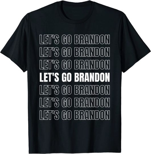 Discover Let's Go Brandon Lets Go Brandon T-Shirt