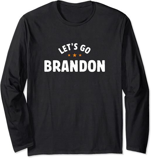 Discover Let's Go Brandon Funny Meme Long Sleeve