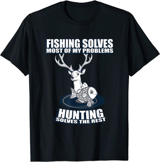 Discover Fishing Solves Most Of My Problems Huntsman T-Shirt