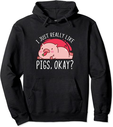 Discover I Just Really Like Pigs, Ok? Farm Animals Domestic Piggy Pullover Hoodie