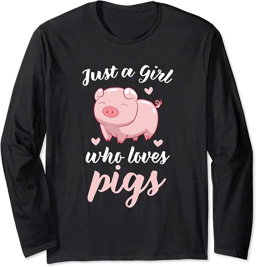 Discover Just A Girl Who Loves Pigs Cute Pig Lovers Gift Long Sleeve T-Shirt