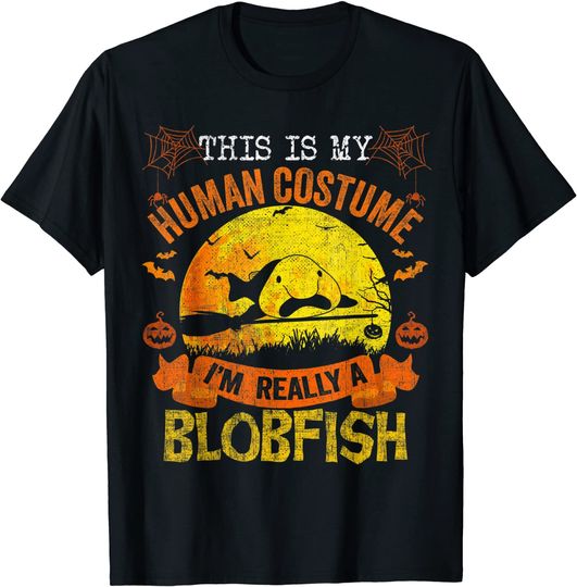 Discover This Is My Human Costume I'm Really A Blobfish Halloween T-Shirt