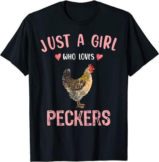 Discover Just A Girl Who Loves Peckers T-Shirt