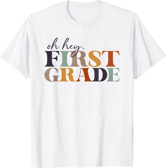 Discover Oh Hey First Grade Teacher T-Shirt