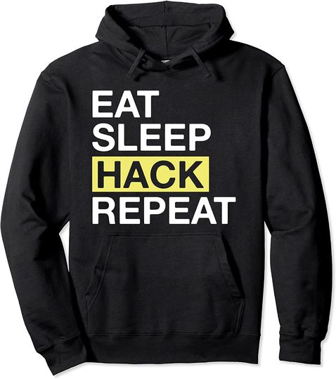Discover Hacking Eat Sleep Hack Repeat Pullover Hoodie