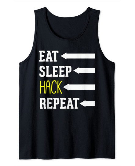 Discover Eat Sleep Hack Repeat Hacker Quote Saying Tank Top