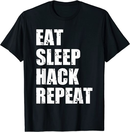 Discover Eat Sleep Hack Repeat T-Shirt