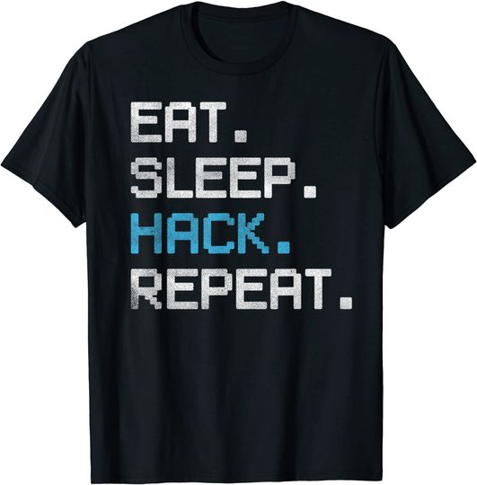 Discover Eat Sleep Hack Repeat for Computer Geeks Hacker T-Shirt